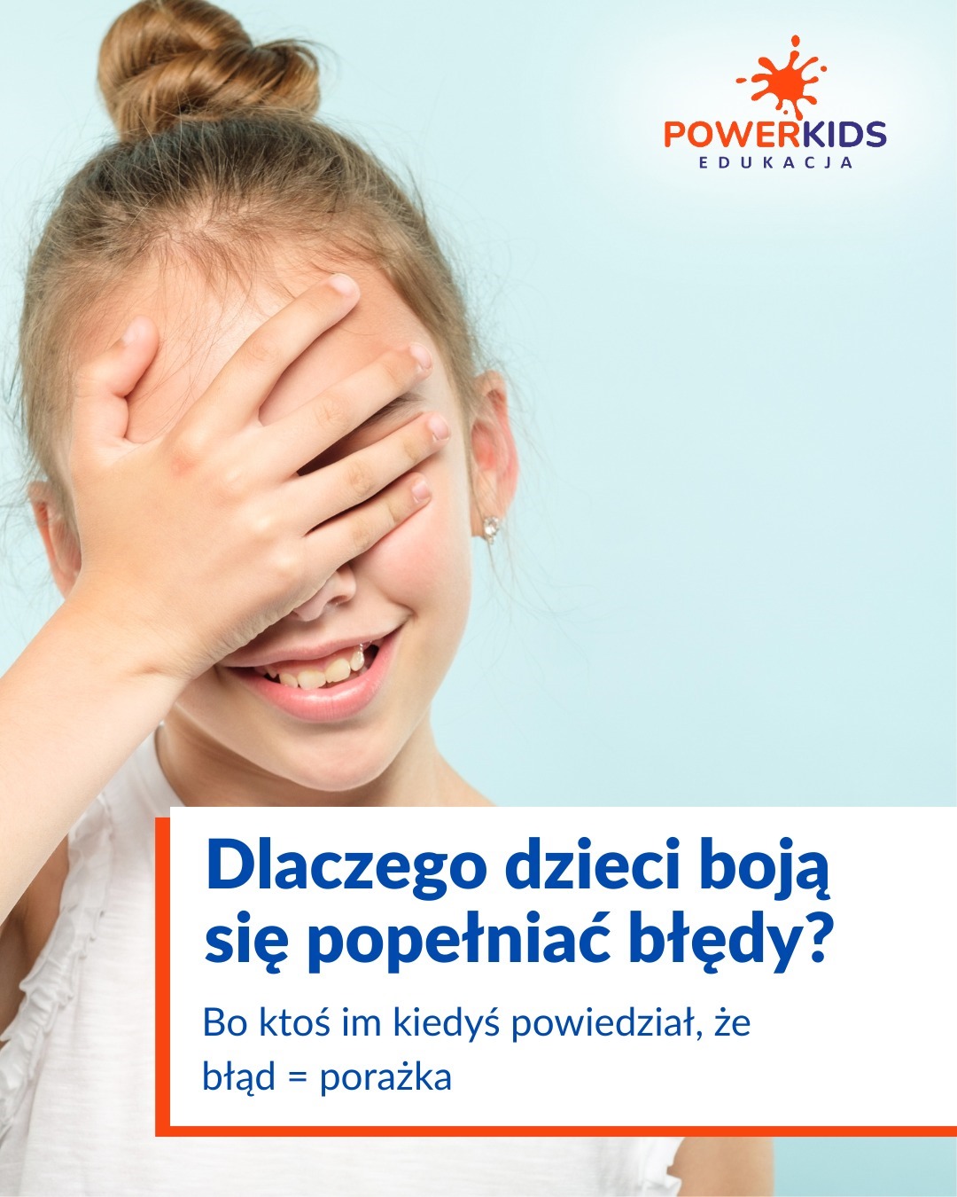 Dlaczego dzieci boją się popełniać błędy? I jak im w tym pomóc